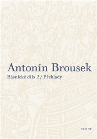 Antonín Brousek: Básnické dílo