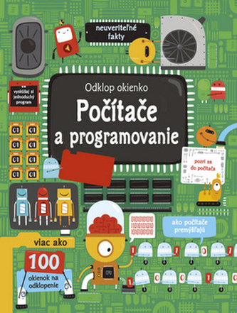 Pozri sa pod okienko – Počítače a programovanie Pozri sa pod okienko – Počítače a programovanie