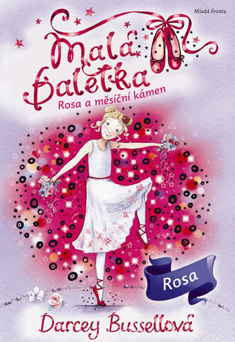 Malá baletka Rosa a měsíční kámen