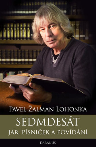 Sedmdesát jar, písniček a povídání