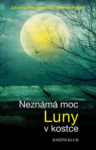 Neznámá moc Luny v kostce