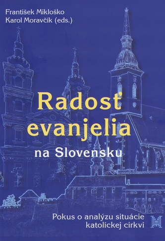 Radosť evanjelia na Slovensku Radosť evanjelia na Slovensku