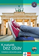 K nové maturitě bez obav + CD  (Cvičebnice německého jazyka)
