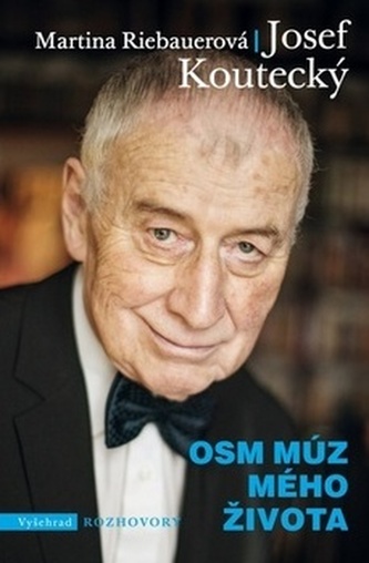 Osm múz mého života (Josef Koutecký, 2016)
