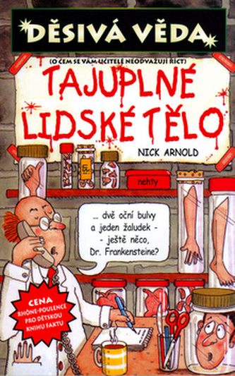 Tajuplné lidské tělo (Nick Arnold, 2005)