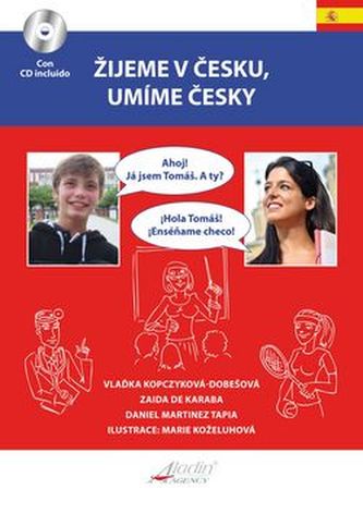 Žijeme v česku - Mluvíme česky / VIVIMOS EN CHEQUIA, SABEMOS CHECO + CD