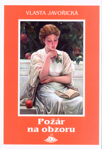 Požár na obzoru (Vlasta Javořická, 2005)