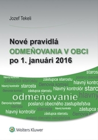 Nové pravidlá odmeňovania v obci po 1. januári 2016 Nové pravidlá odmeňovania v obci po 1. januári 2016