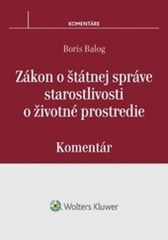 Zákon o štátnej správe starostlivosti o životné prostredie - komentár