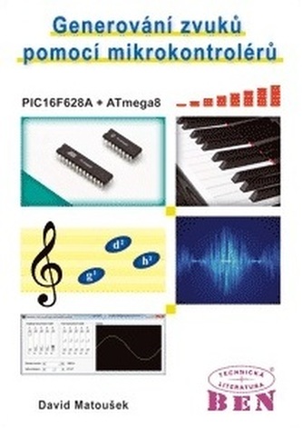 Generování zvuků pomocí mikrokontrolérů Generování zvuků pomocí mikrokontrolérů