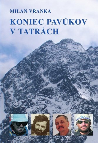 Koniec pavúkov v Tatrách Koniec pavúkov v Tatrách