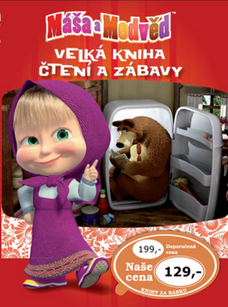 Máša a medvěd Velká kniha čtení a zábavy