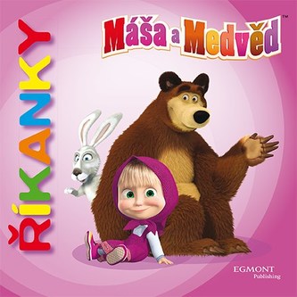 Máša a medvěd - Říkanky
