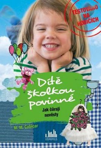 Dítě školkou povinné Jak čůrají nevěsty