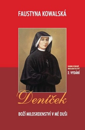 Deníček - Boží milosrdenství v mé duši