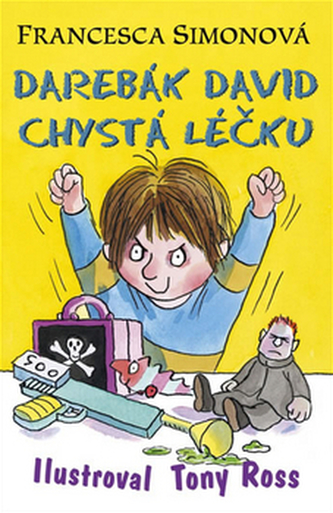 Darebák David chystá léčku