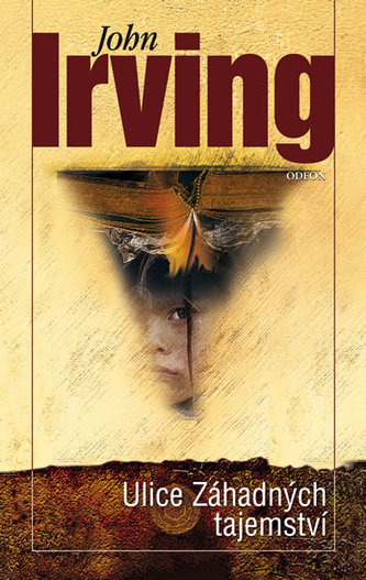 Ulice Záhadných tajemství (John Irving, 2016)