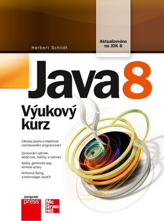 Java 8 : výukový kurs (Herbert Schildt, 2016)