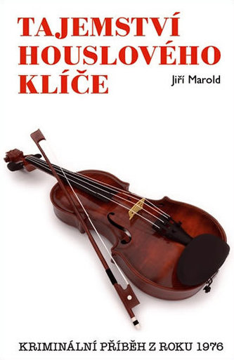 Tajemství houslového klíče - Kriminální příběh z roku 1976