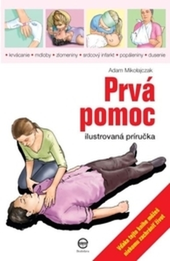 Prvá pomoc - ilustrovaná príručka