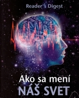 Ako sa mení náš svet Ako sa mení náš svet