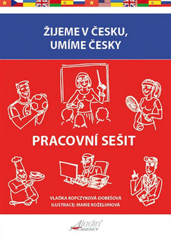 Žijeme v česku, umíme česky - Pracovní sešit