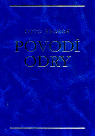 Povodí Odry (Otto Brosch, 2005)