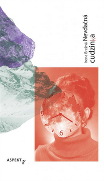 Nevďačná cudzinka (Irena Brežná, 2016)