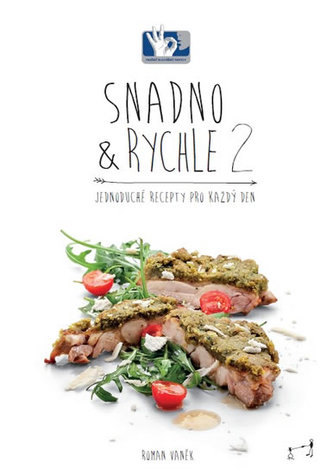 SNADNO & RYCHLE 2 - Jednoduché recepty pro každý den