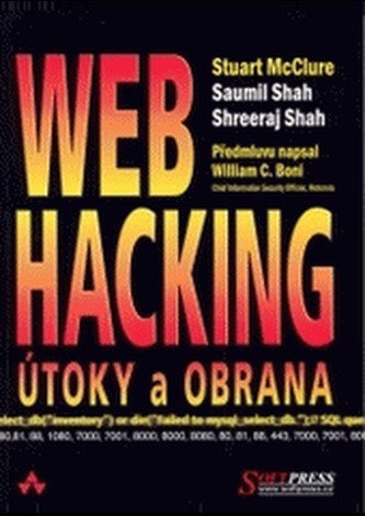 Web Hacking - Útoky a obrana Web Hacking - Útoky a obrana