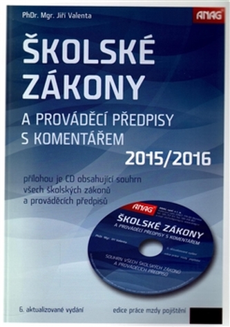 Školské zákony a prováděcí předpisy s komentářem 2015/2016 + CD