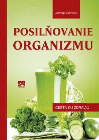 Posilňovanie organizmu (Jadwiga Górnicka, 2016)