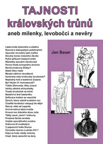 Tajnosti královských trůnů, aneb, Milenky, levobočci a nevěry (Jan Bauer, 2005)