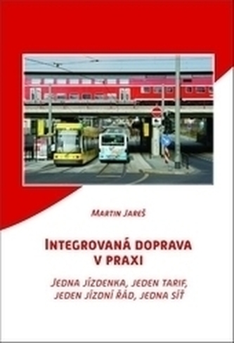 Integrovaná doprava v praxi - Jareš, Martin