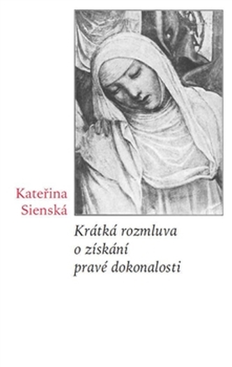 Krátká rozmluva o získání pravé dokonalosti