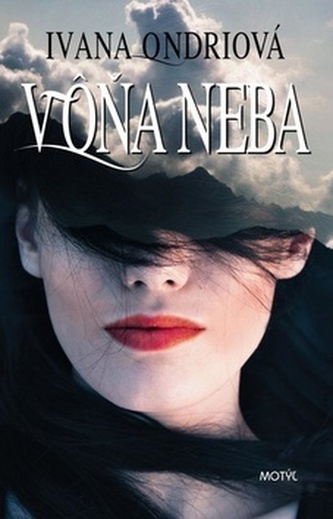 Vôňa neba (Ivana Ondriová, 2016)