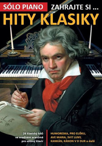 Zahrajte si…Hity klasiky (26 klasických hitů ve snadném aranžmá pro sólový klavír)