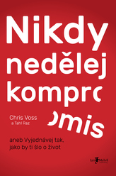  Nikdy nedělej kompromis 