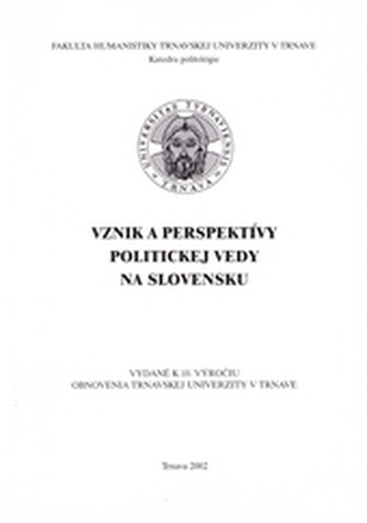 Vznik a perspektívy politickej vedy na Slovensku