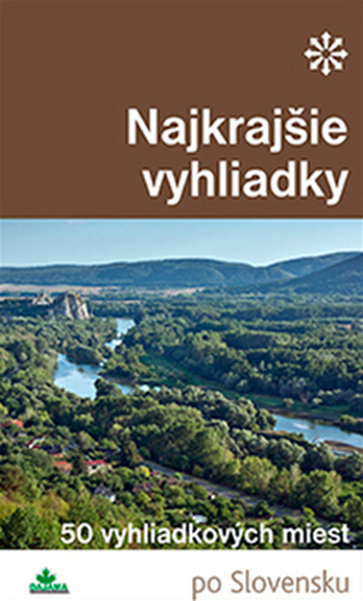 Najkrajšie vyhliadky Najkrajšie vyhliadky