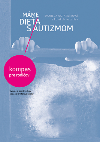 Máme dieťa s autizmom