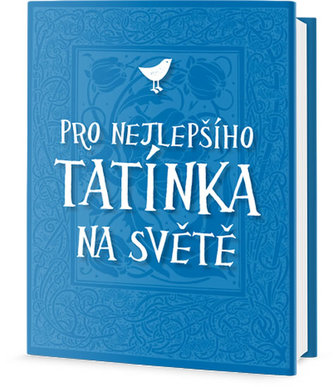 Pro nejlepšího tatínka na světě
