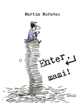 Enter, mami !