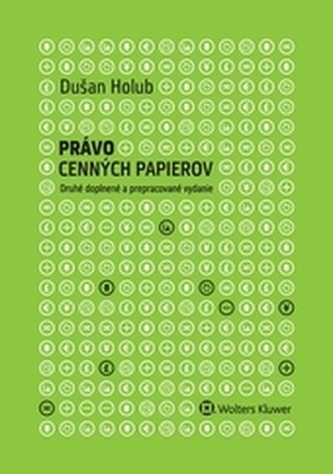 Právo cenných papierov, 2. doplnené a prepracované vydanie Právo cenných papierov, 2. doplnené a prepracované vydanie
