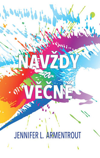 Navždy a věčně (Jennifer L Armentrout, 2016)