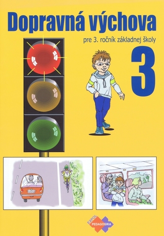 Dopravná výchova pre 3. ročník základnej školy