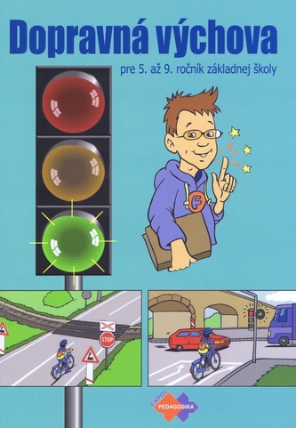 Dopravná výchova pre 5. až 9. ročník základnej školy