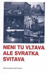 Není tu Vltava, ale Svratka, Svitava