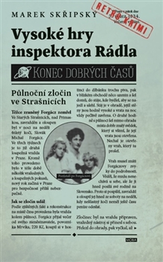 Vysoké hry inspektora Rádla : konec dobrých časů (Marek Skřipský, 2017)