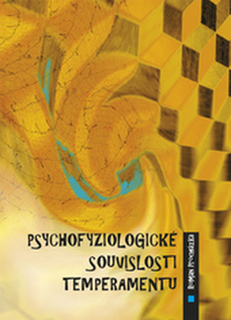 Psychofyziologické souvislosti temperamentu